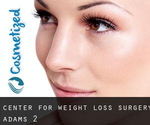 Center For Weight Loss Surgery (Adams) #2