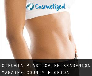 cirugía plástica en Bradenton (Manatee County, Florida)