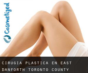 cirugía plástica en East Danforth (Toronto county, Ontario)