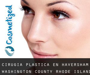 cirugía plástica en Haversham (Washington County, Rhode Island)