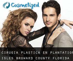 cirugía plástica en Plantation Isles (Broward County, Florida)