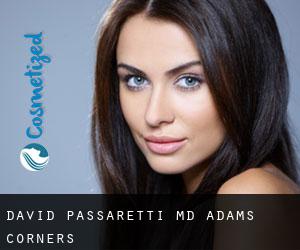 David Passaretti, MD (Adams Corners)