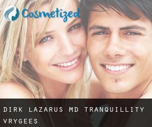 Dirk LAZARUS MD. Tranquillity (Vrygees)