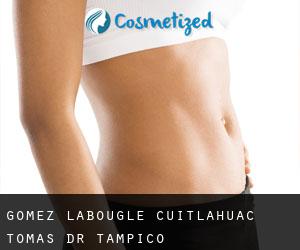 Gomez Labougle Cuitlahuac Tomas Dr (Tampico)