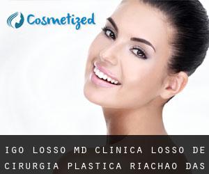Igo LOSSO MD. Clinica Losso de Cirurgia Plastica (Riachão das Neves)
