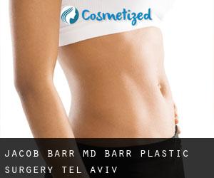 Jacob BARR MD. Barr Plastic Surgery (Tel Aviv)