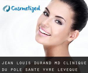 Jean-Louis DURAND MD. Clinique Du Pole Sante (Yvré-l'Évêque)