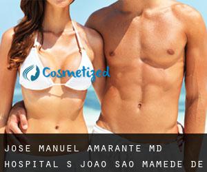 Jose Manuel AMARANTE MD. Hospital S. Joao (São Mamede de Infesta)
