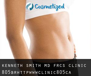 Kenneth SMITH MD, FRCS. Clinic 805<br/>http://www.clinic805.ca (Burnaby)
