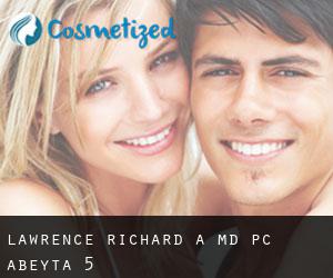 Lawrence Richard A MD PC (Abeyta) #5