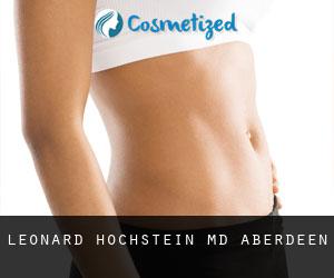 Leonard HOCHSTEIN MD. (Aberdeen)