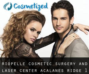 Riopelle Cosmetic Surgery and Laser Center (Acalanes Ridge) #1
