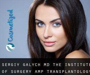 Sergiy GALYCH MD. The Institute of Surgery & Transplantology of UAMS (Vyshneve)