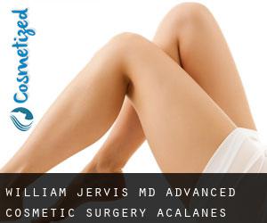 William JERVIS MD. Advanced Cosmetic Surgery (Acalanes Ridge)